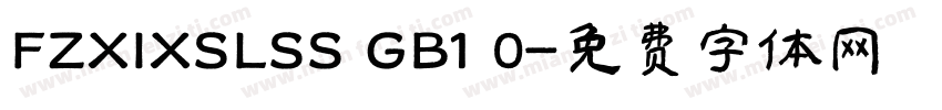 FZXIXSLSS GB1 0字体转换